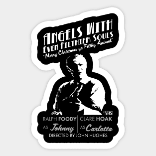 Angels with Even Filthier Souls Sticker